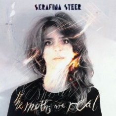 Serafina Steer - Moths Are Real