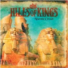 Hills Of Kings - Neurotic Circuit