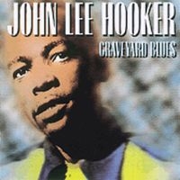 Hooker John Lee - Graveyard Blues