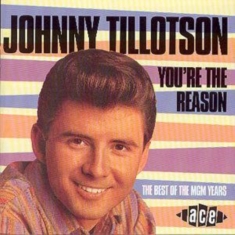 Tillotson Johnny - You're The Reason-Best Of The Mgm Y