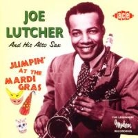 Lutcher Joe - Jumpin' At The Mardi Gras