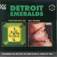 Detroit Emeralds - I'm In Love With You/Feel The Need
