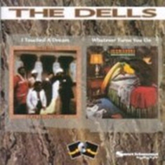Dells - I Touched A Dream/Whatever Turns Yo