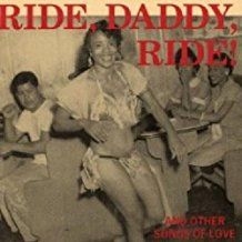 Ride Daddy Ride! And Other Songs - Ride, Daddy, Ride! And Other Songs in the group CD / Pop-Rock at Bengans Skivbutik AB (1812443)