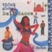 Blandade Artister - Think Global: Bellydance