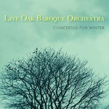Live Oak Baroque Orchestra - Concertos For Winter in the group CD / Pop at Bengans Skivbutik AB (1818178)