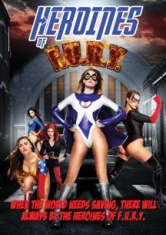 Heroines Of F.U.R.Y. - Film