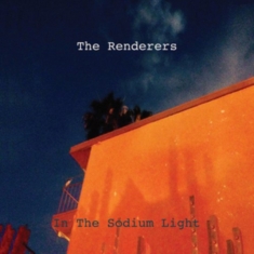 Renderers - In The Sodium Light