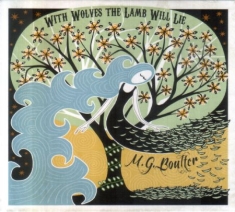 Boulter M G - With Wolves The Lamb Will Lie