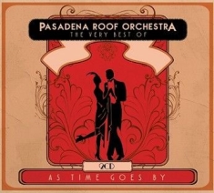 The Pasadena Roof Orchestra - As Time Goes By: The Very Best