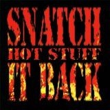Snatch It Back - Hot Stuff in the group CD / Rock at Bengans Skivbutik AB (1840634)