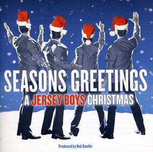 Jersey Boys - Seasons Greetings: A Jersey Bo