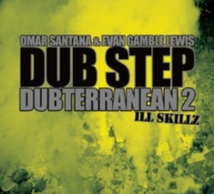 OMAR SANTANA & EVAN GAMBLE LEW - DUB STEP 2