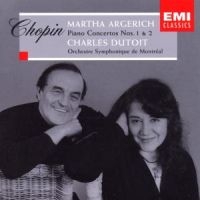 MARTHA ARGERICH/CHARLES DUTOIT - CHOPIN: PIANO CONCERTOS NOS. 1