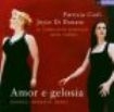 Alan Curtis - Amor E Gelosia: Operatic Duets