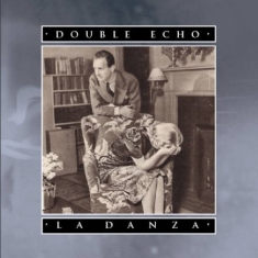 Double echo - La danza