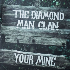 Diamond man clan - Your Mine (2X7
