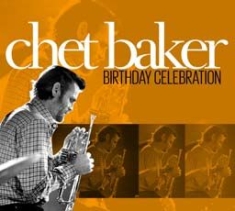 Baker Chet - Birthday Celebration in the group CD / Jazz at Bengans Skivbutik AB (1868368)