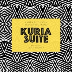 Kristiansen Knut & Bergen Big Band - Kuria Suite