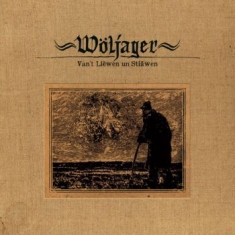 Wöljager - Van't Liewen Un Stiäwen (Hardcover