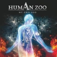 Human Zoo - My Own God