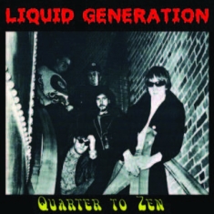 Liquid Generation - Quarter To Zen