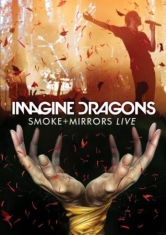 Imagine Dragons - Smoke + Mirrors  Live In Canada 201