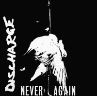 Discharge - Never Again