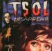 T.S.O.L. - Disappear