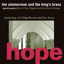 Zimmerman Tim & The King's Brass - Hope in the group CD / Klassiskt at Bengans Skivbutik AB (1907068)