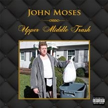 Moses John - Upper Middle Trash in the group CD / Jazz/Blues at Bengans Skivbutik AB (1907097)