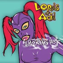 Lords Of Acid - Smoking Hot in the group OTHER / Övrigt /  at Bengans Skivbutik AB (1907127)
