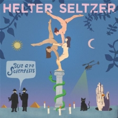 We Are Scientists - Helter Seltzer