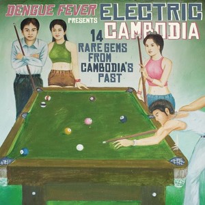 Blandade Artister - Dengue Fever Presents Electric Camb