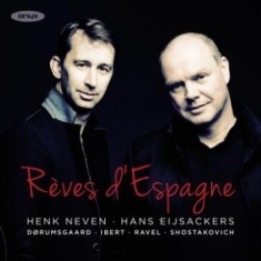 Reves D'espagne/Dreams Of Spain - Henk Neven/Hans Eijsackers