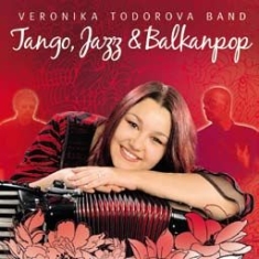 Veronika Todorova Band - Balkanpop in the group CD / Elektroniskt,Pop-Rock at Bengans Skivbutik AB (1909860)