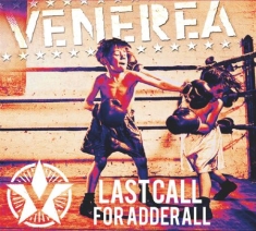 Venerea - Last Call For Adderall