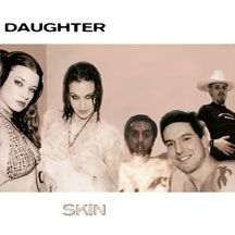 Daughter - Skin in the group OTHER / Övrigt /  at Bengans Skivbutik AB (1916324)