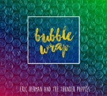 Herman Eric & The Thunder Puppies - Bubble Wrap in the group CD / Pop at Bengans Skivbutik AB (1916336)