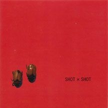 Shot X Shot - Shot X Shot