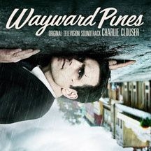 Clouser Charlie - Wayward Pines  (Original Motion Pic in the group CD / Film/Musikal at Bengans Skivbutik AB (1916439)