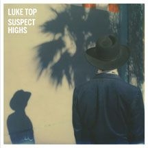 Luke Top - Suspect Highs in the group VINYL / Pop at Bengans Skivbutik AB (1916515)