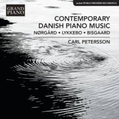 Bisgaard / Lykkebo / Nörgård - Contemporary Danish Piano Music