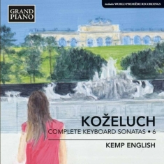 Kozeluch Leopold - Complete Keyboard Sonatas, Vol. 6