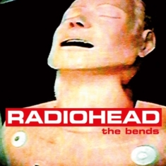 Radiohead - The Bends (Reissue)