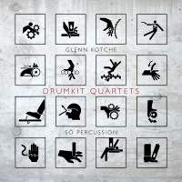 Kotche Glenn - Drumkit Quartets