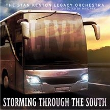 Stan Kenton Legacy Orchestra - Storming Through The South - Live in the group CD / Jazz/Blues at Bengans Skivbutik AB (1951365)