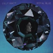 Hiatt Lilly - Royal Blue in the group VINYL / Pop-Rock at Bengans Skivbutik AB (1951377)
