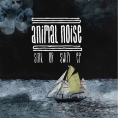 Animal Noise - Sink Or Swim