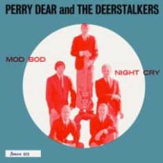 Perry Dear & The Deerstalkers - Mod Bod, Night Cry in the group VINYL / Rock at Bengans Skivbutik AB (1954283)